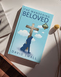 The Wandering Beloved: Ten Year Anniversary Edition