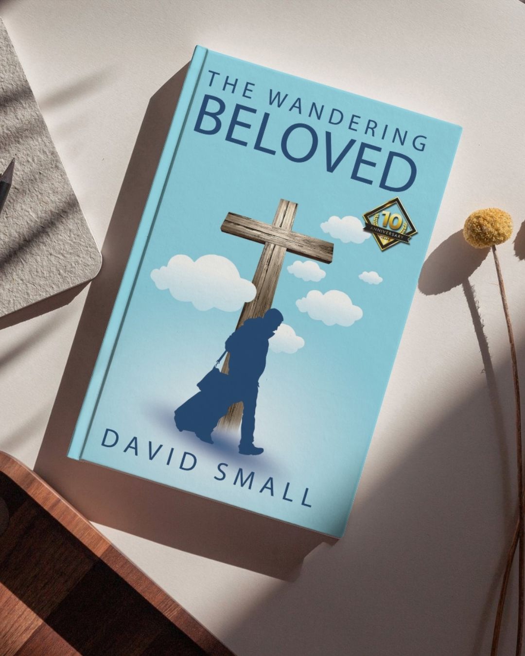 The Wandering Beloved: Ten Year Anniversary Edition